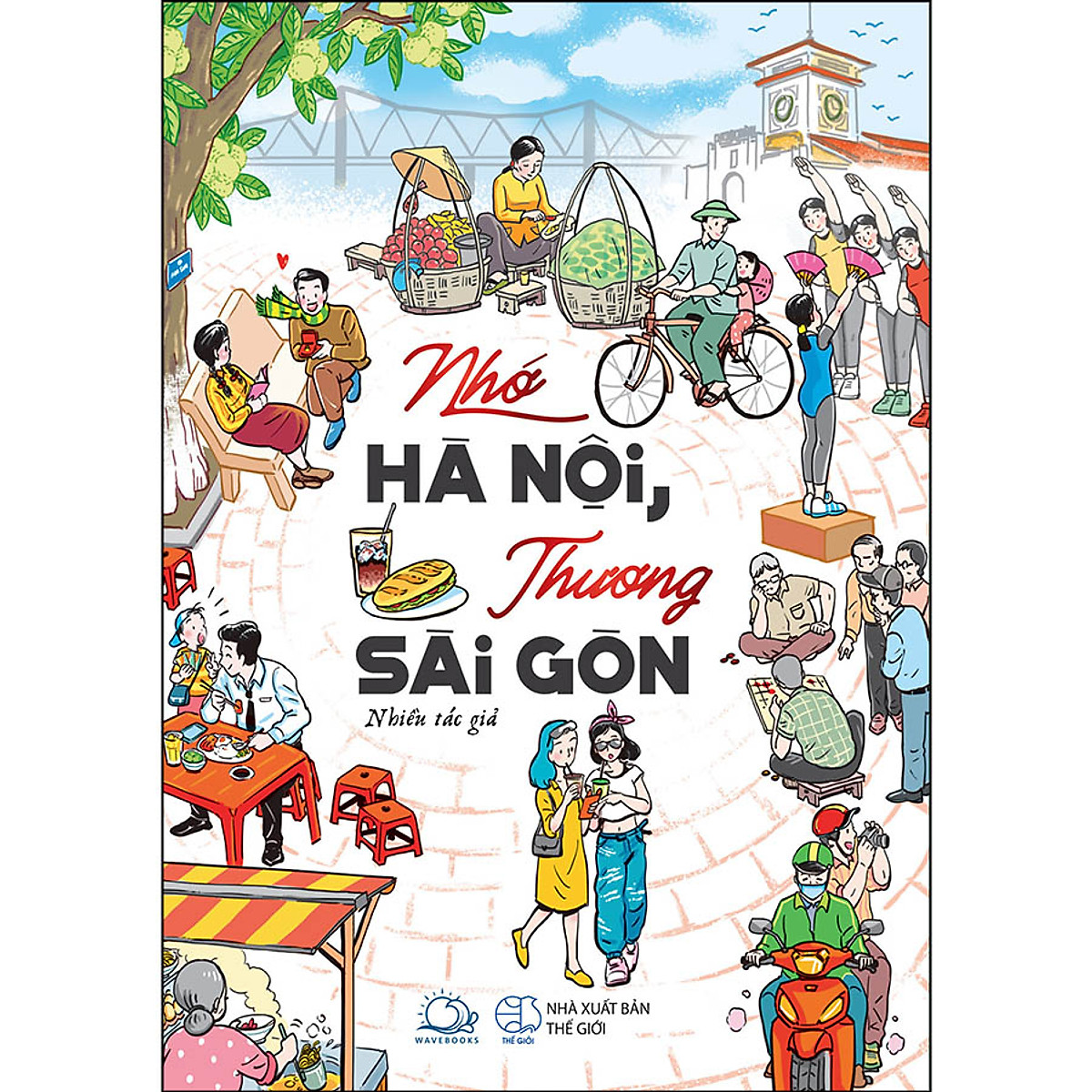 Cover of Nhớ Hà Nội, thương Sài Gòn